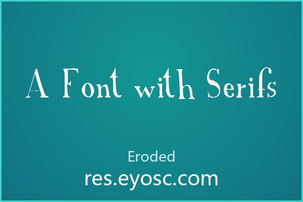 设计师字体库清单 | A Font with Serifs 当衬线遇到侵蚀