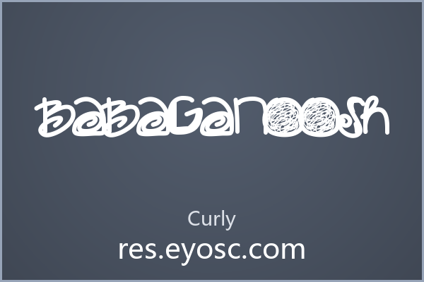 缠绕却不误读，Babaganoosh的Curly字