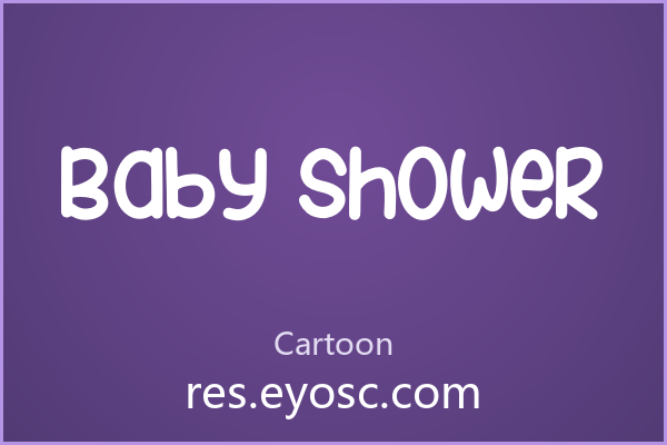 做童趣标题缺字体？「Baby Shower」就是你要找的