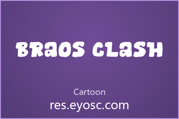 做童趣设计缺字体？「Braos Clash」就是你要找的