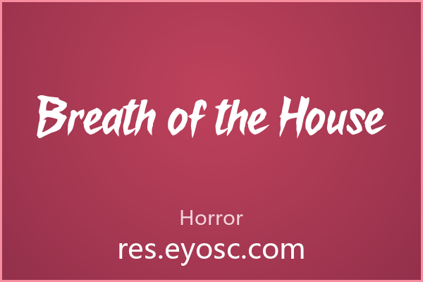 Breath of the House 评测 | 适合海报主标题吗？