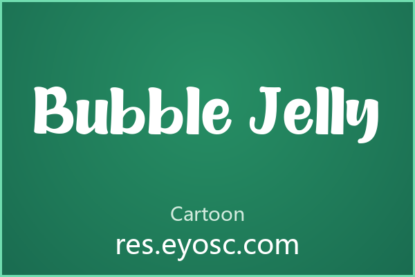 为什么「Bubble Jelly」在卡通字体里值得关注