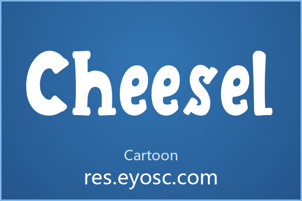 Cheesel 字体下载 | 圆润可爱的卡通字体