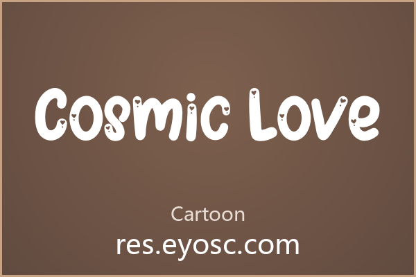 做贺卡邀请缺字体？「Cosmic Love」就是你要找的