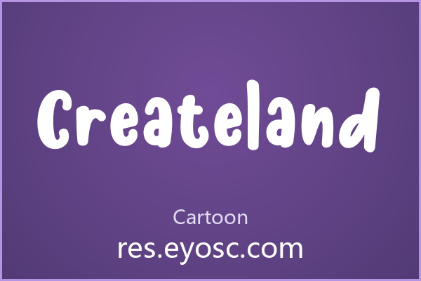 做卡通设计缺字体？「Createland」就对了