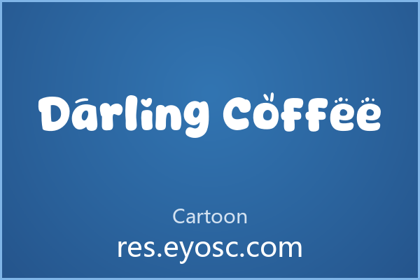 做甜品店招牌缺字体？「Darling Coffee」就是你要找的