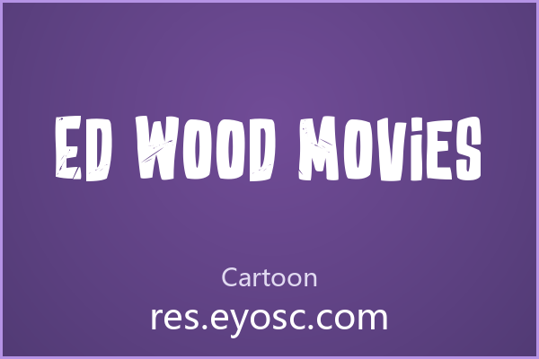 Ed Wood Movies——字体不只是字形，是设计语言