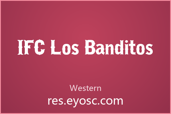 IFC Los Banditos 评测 | 适合社媒封面吗？