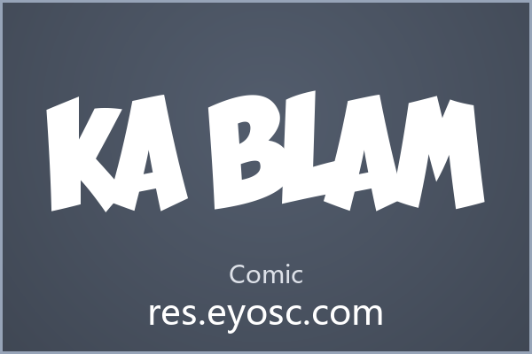 Ka Blam：棱角分明的硬核漫画字