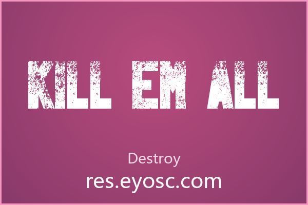 Kill Em All 把斑驳质感注入复古排版