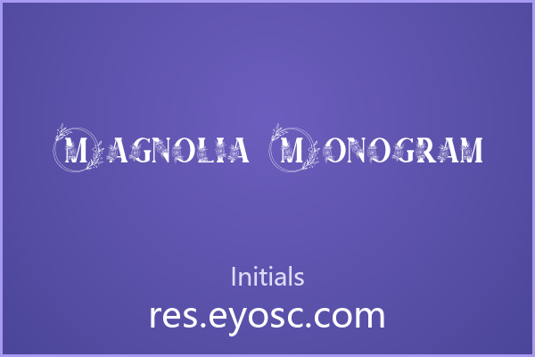 品牌标板 Magnolia Monogram 藤蔓绕
