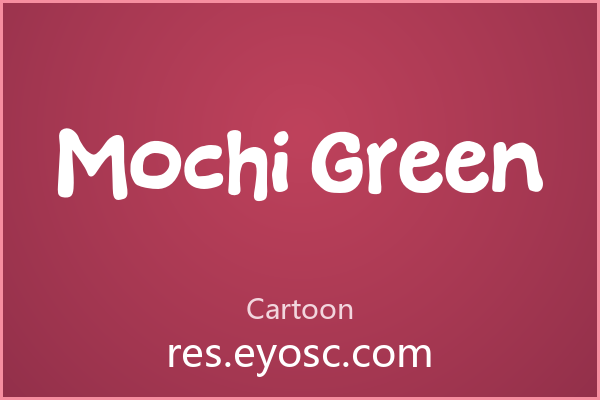 做萌系设计缺字体？「Mochi Green」就是你要找的