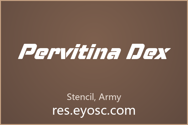 Pervitina Dex 字体下载 | 商业提案的硬朗之选