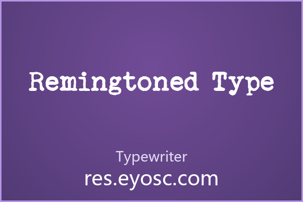 「Remingtoned Type」——从潮流海报看它的设计语言
