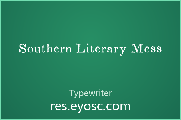 提案 Southern Literary Mess