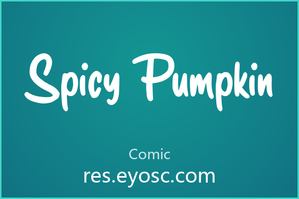 为什么「Spicy Pumpkin」在Comic类字体里值得关注