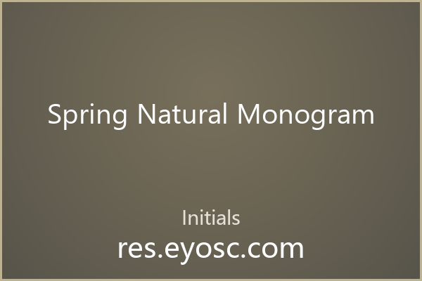 笔锋Spring Natural Monogram