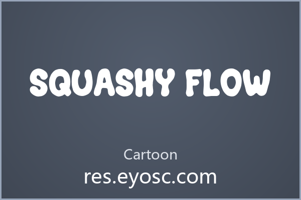 「Squashy Flow」——字体不只是字形，是设计语言