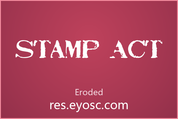 主标题缺股糙劲儿？就用 Stamp Act