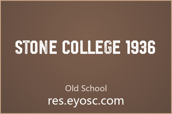 复古排版试试 Stone College 1936