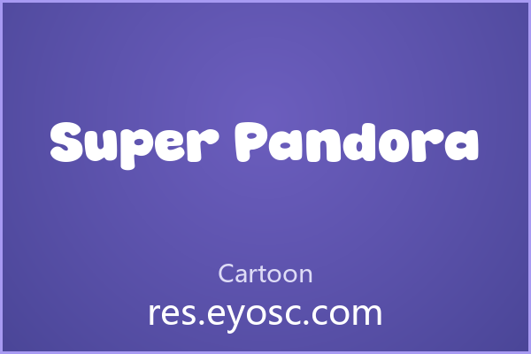 做卡通设计缺字体？「Super Pandora」就是你要找的