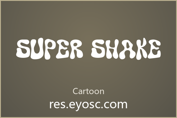 海报缺字体？「Super Shake」就是你要找的