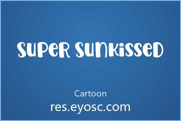 设计师字体库清单 | Super Sunkissed 值得收藏吗？