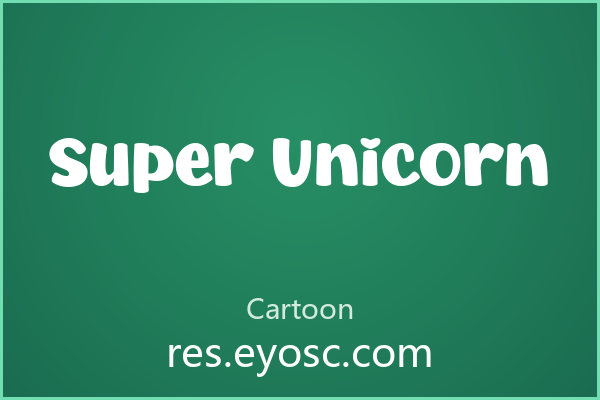 做童趣设计缺字体？「Super Unicorn」就是你要找的