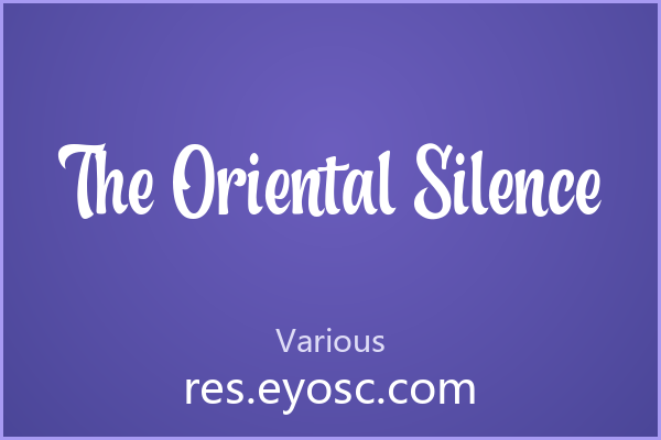 连笔衬线 The Oriental Silence