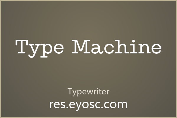 Type Machine：水印质感的打字机签名