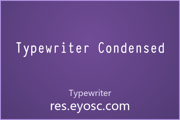 Typewriter Condensed 字体下载 | 潮流海报中的机械质感