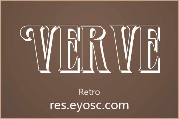 粗重却不笨重，Verve的复古衬线品牌美学