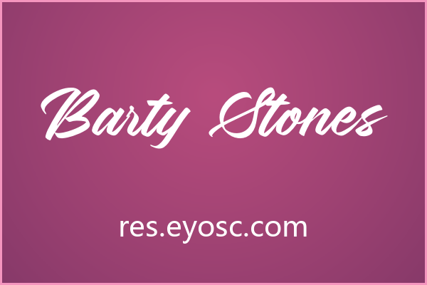 签名水印总缺那点味道？试试 Barty Stones