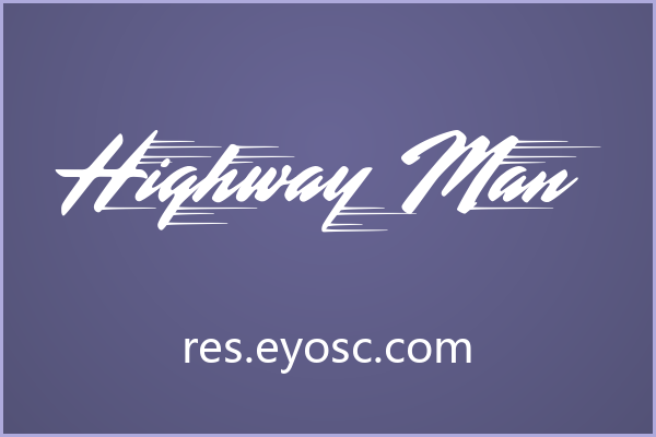 Highway Man，为品牌注入速度与激情