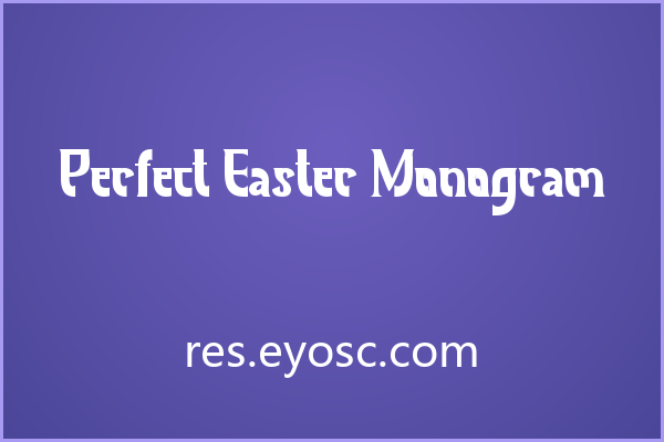 圆点装饰的复古童趣 Perfect Easter Monogram