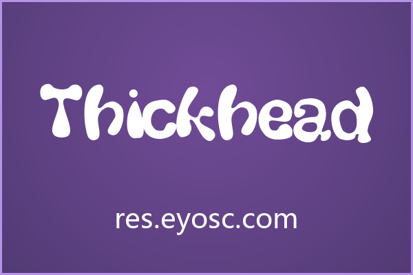 用 Thickhead 打造潮流海报，字形自带趣味