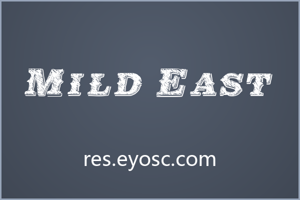 Mild East，西部牛仔的复古标语