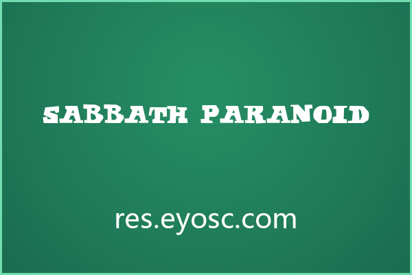签名水印版面上一眼认出 Sabbath Paranoid