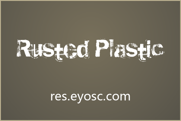 锈蚀纹理的破坏体 Rusted Plastic