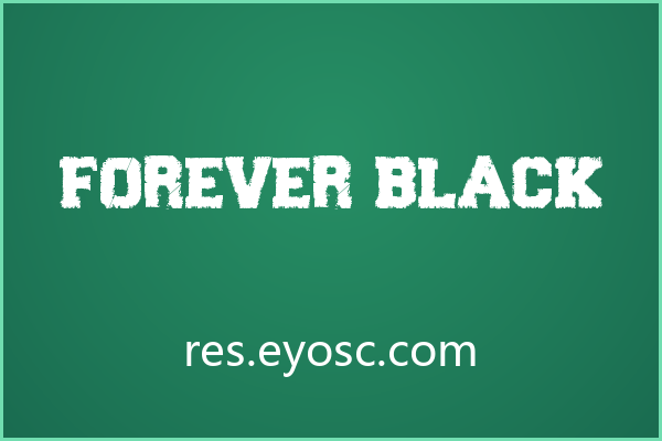 斑驳笔触的破坏感字体 Forever Black