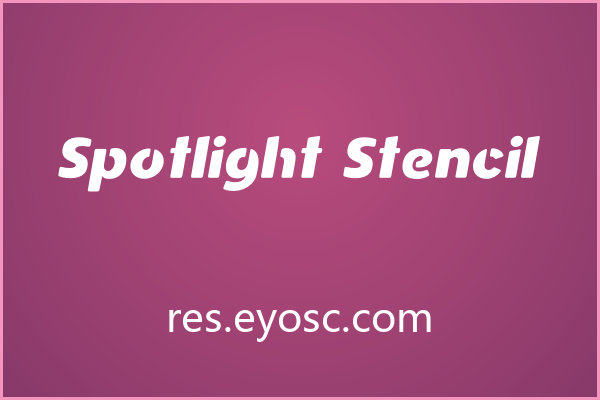 Spotlight Stencil 的笔画对比适合社媒封面主视觉