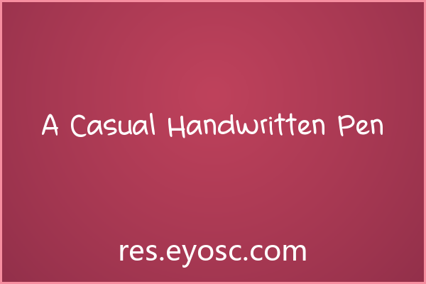 A Casual Handwritten Pen字体下载 | 社交媒体手写体