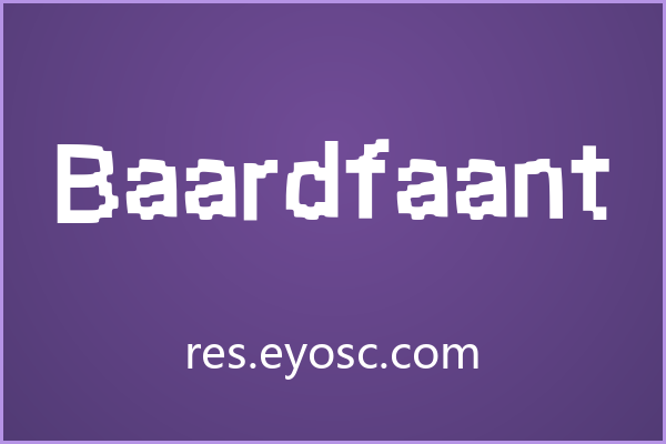 Baardfaant 独特的像素边缘感适合游戏与科技主题