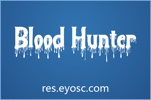 Blood Hunter 字体下载 | 设计师收藏清单：恐怖风App界面能用吗
