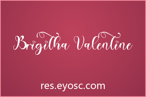 「Brigitha Valentine」：浪漫包装的手写花体