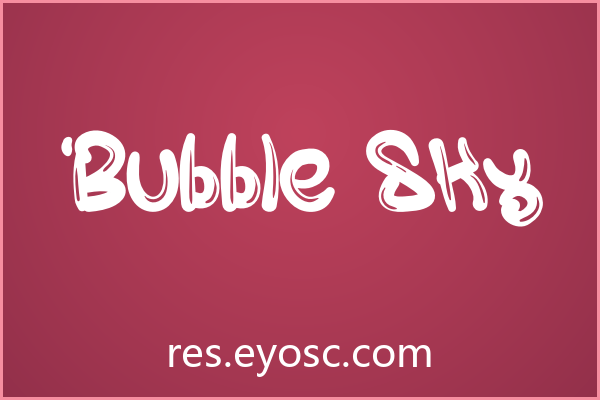Bubble Sky字体下载 | 海报标题的圆润气泡视觉利器