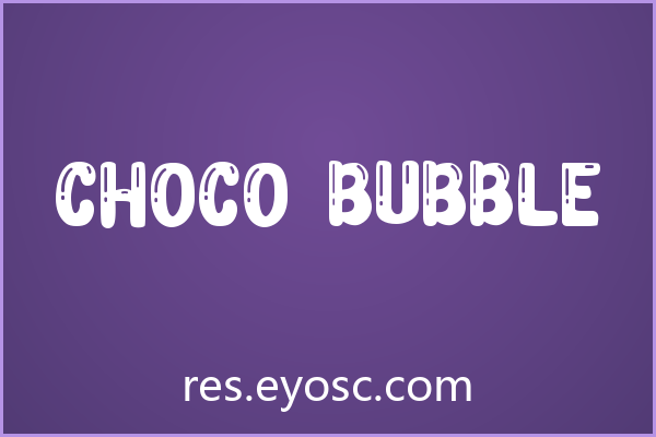 Choco Bubble 下载 | 卡通风 App 界面字体