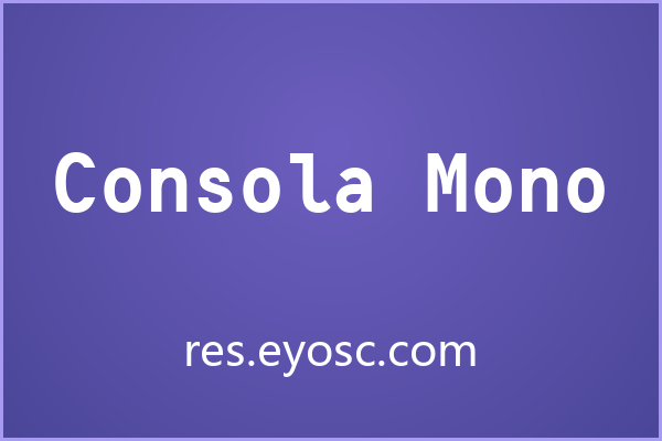 为代码而生，Consola Mono 的冷峻实用美学