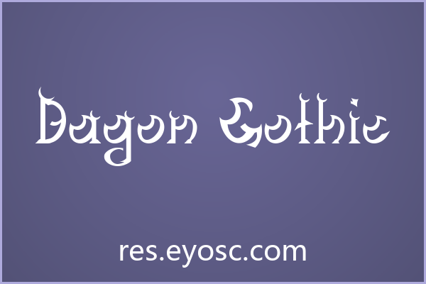 「Dagon Gothic」：带着暗黑烘焙感的复古个性字体
