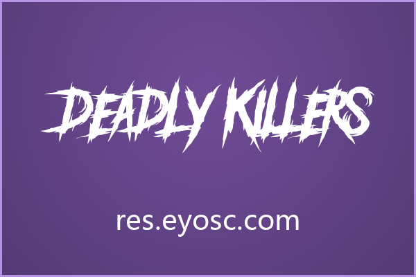 Deadly Killers，撕裂感与力量感的暗黑美学